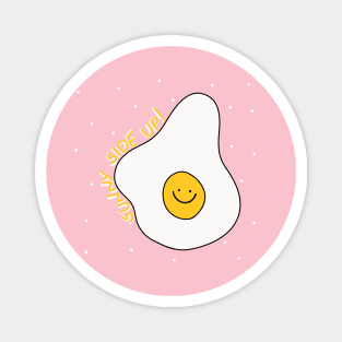 Sunny side up Magnet